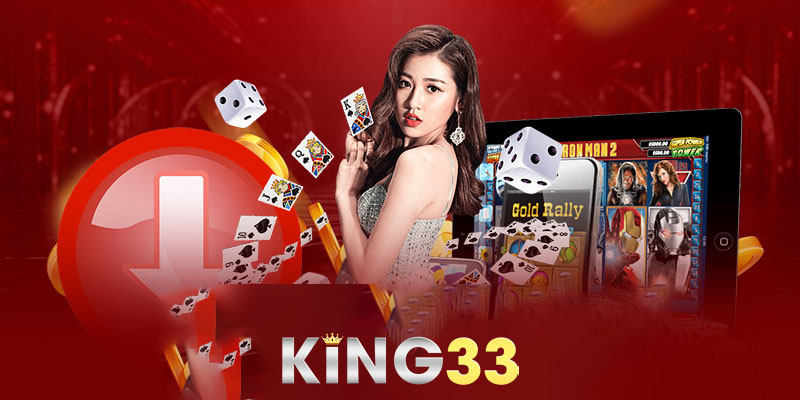 Ứng Dụng King33 | Hướng Dẫn Tải App King33 Chi Tiết Nhất!